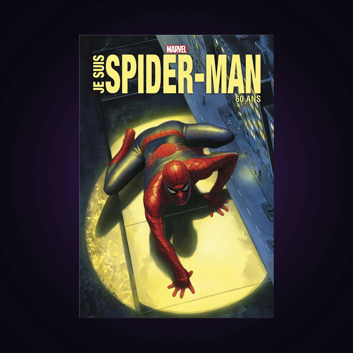 Je suis Spider Man. Edition anniversaire