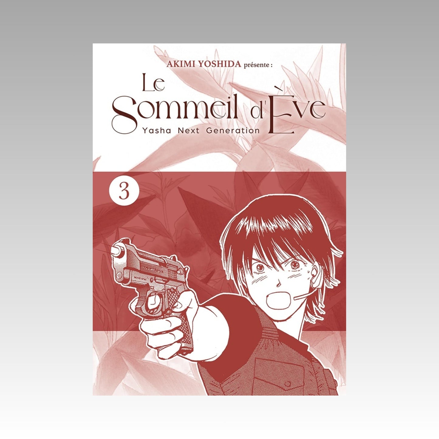 Le sommeil d'Ève - Yasha Next Generation. Tome 3