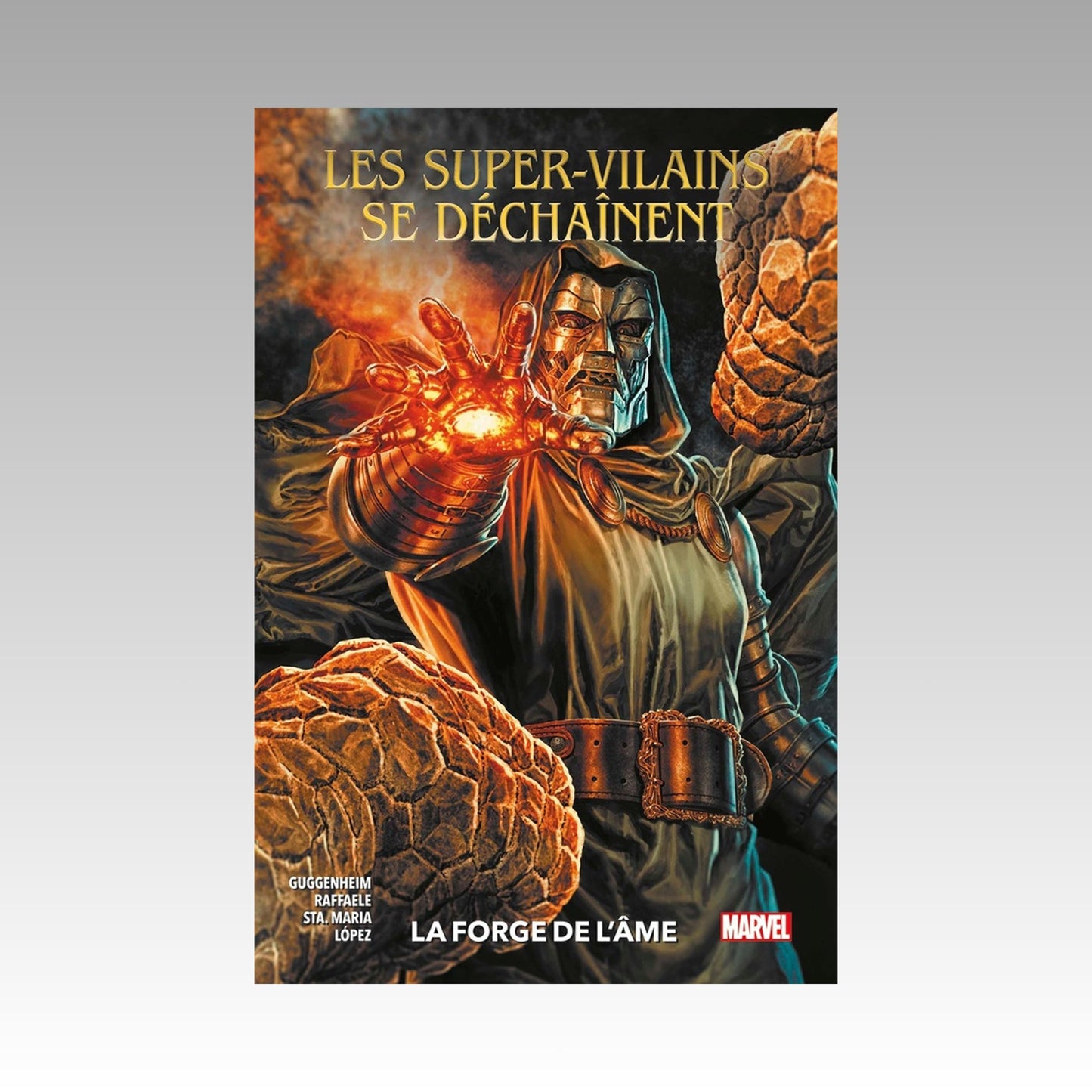 Les super-vilains se déchaînent - La forge de l'âme