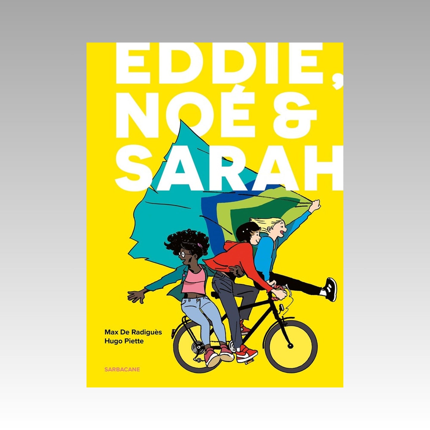 Eddie, Noé & Sarah - Intégrale