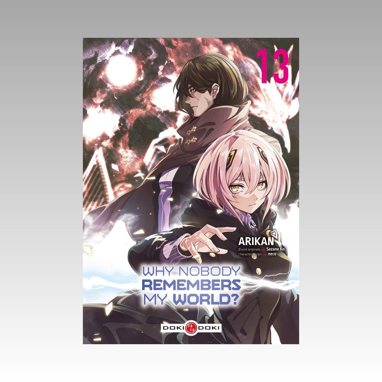 Why nobody remembers my World ? Tome 13