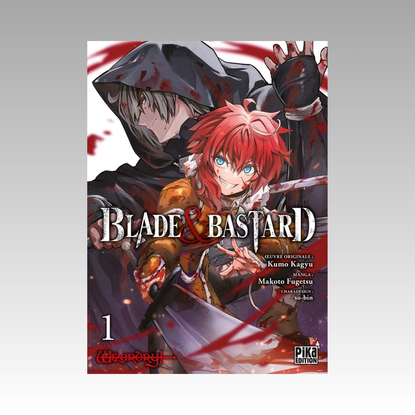 Blade & Bastard. Tome 1