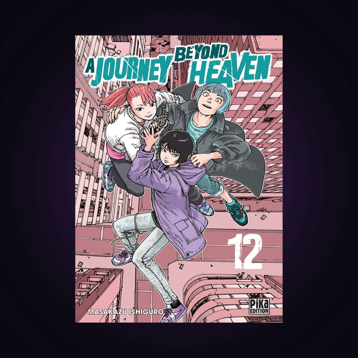 A Journey beyond Heaven. Tome 12
