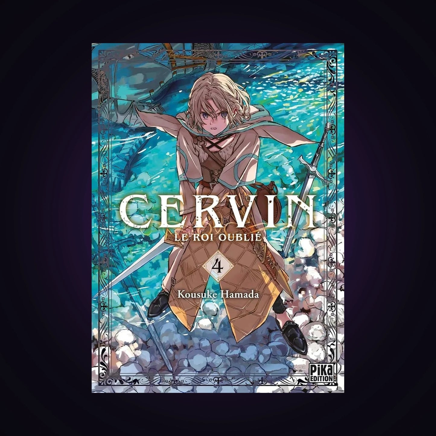 Cervin - Le roi oublié. Tome 4