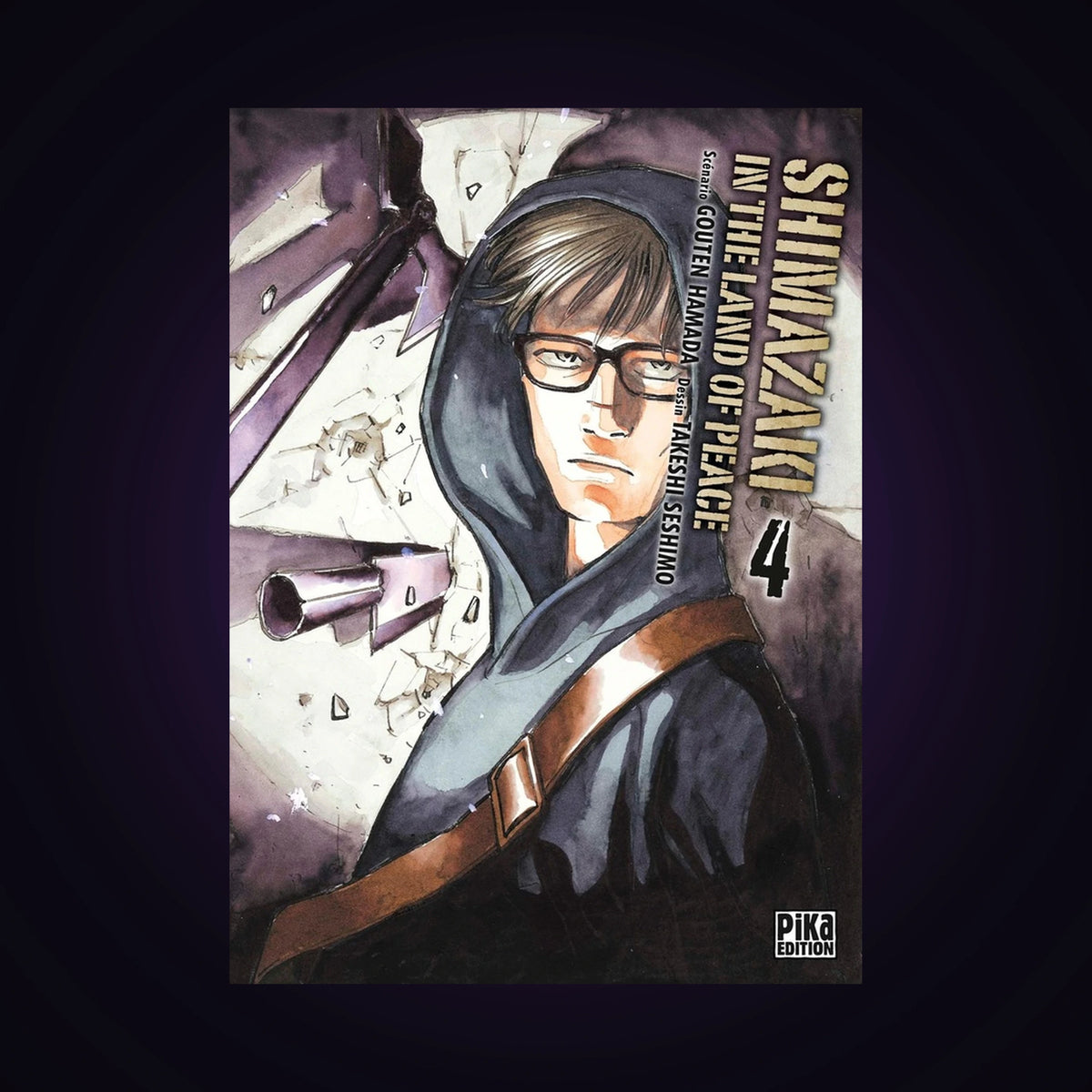 Shimazaki in the Land of Peace. Tome 4