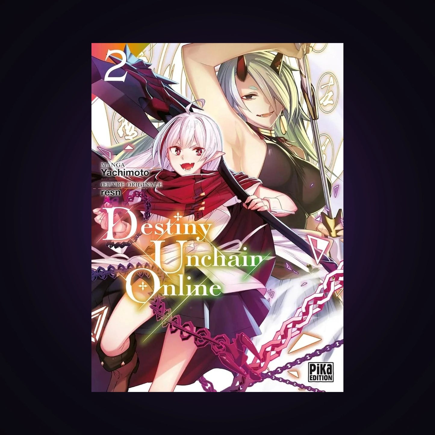 Destiny Unchain Online. Tome 2