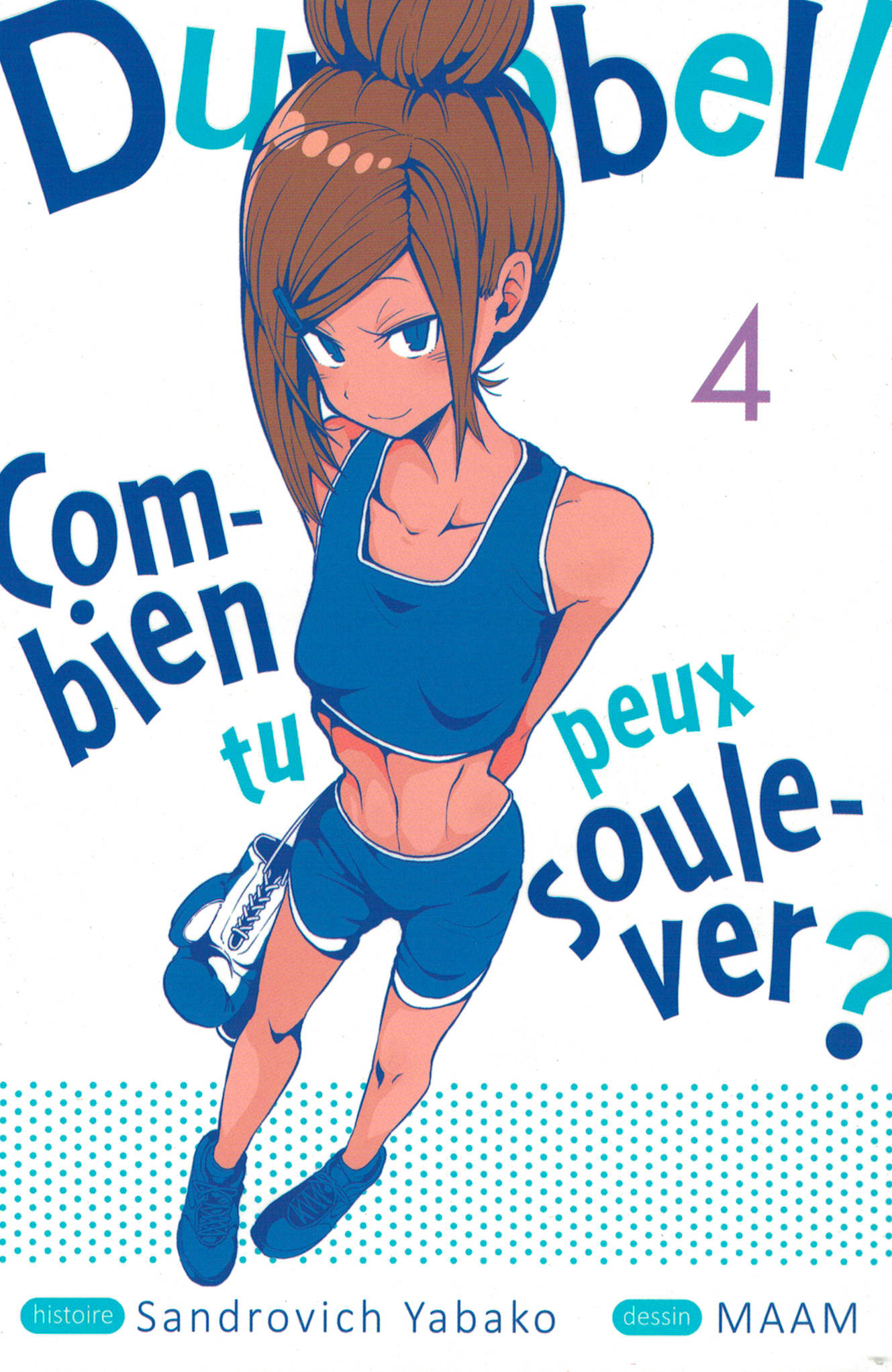 Dumbbell : Combien tu peux soulever ? Tome 4