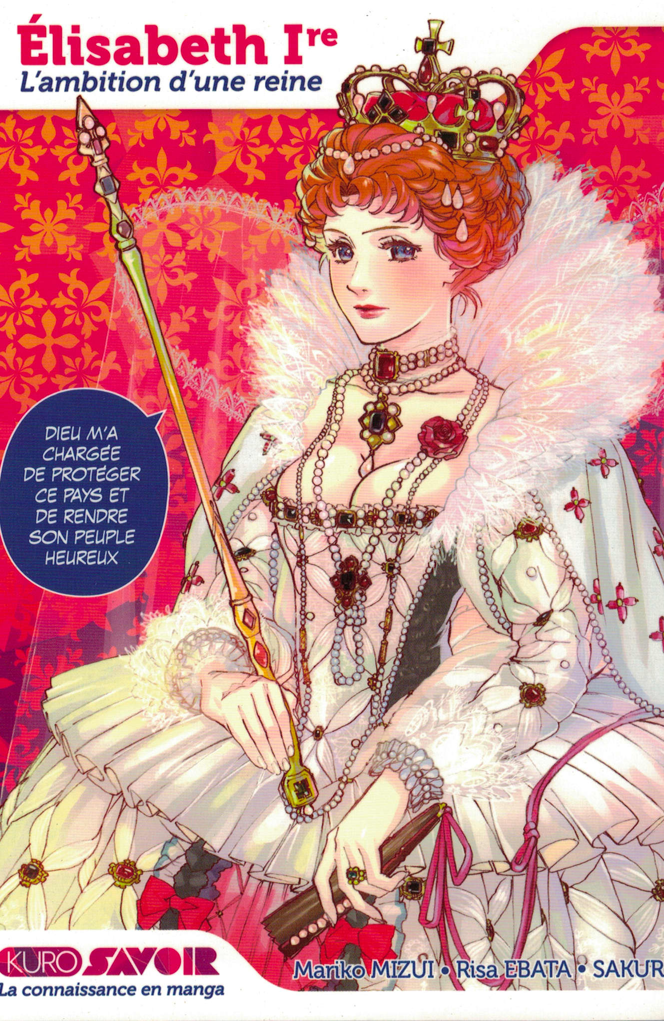 Elisabeth 1re, l'ambition d'une reine.