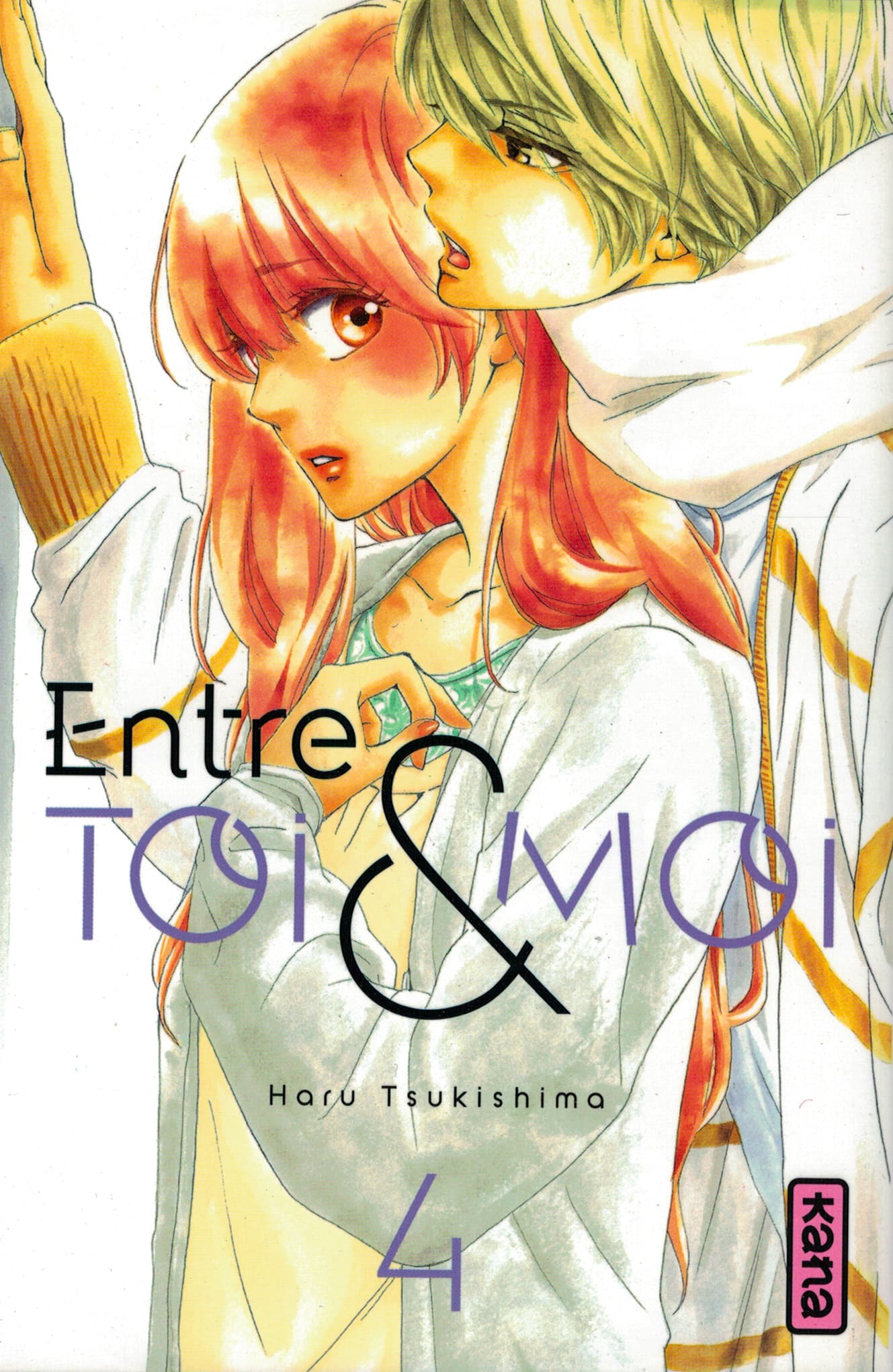 Entre toi et moi. Tome 4