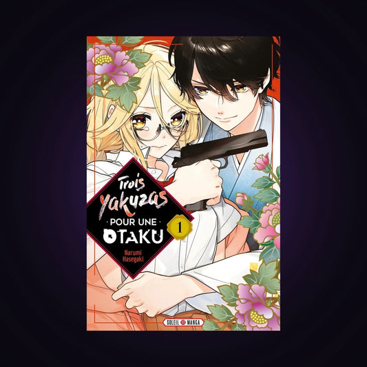Trois Yakuzas pour une Otaku. Tome 1 - Occasion K