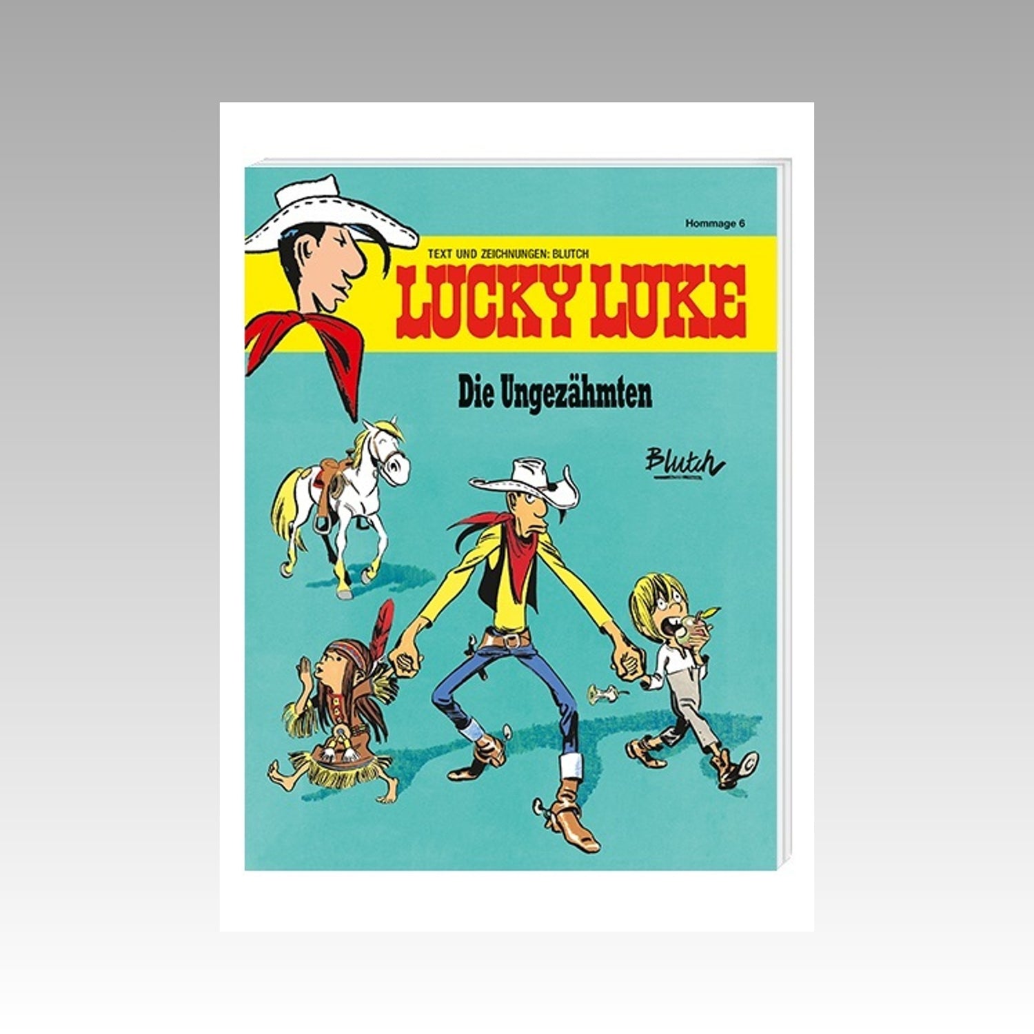 Lucky Luke. Band 6 - Die Ungezähmten (DE)