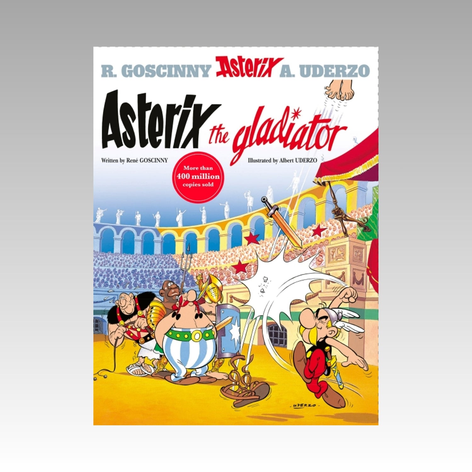 Asterix. Volume 4 - Asterix the Gladiator (couverture rigide 2004)