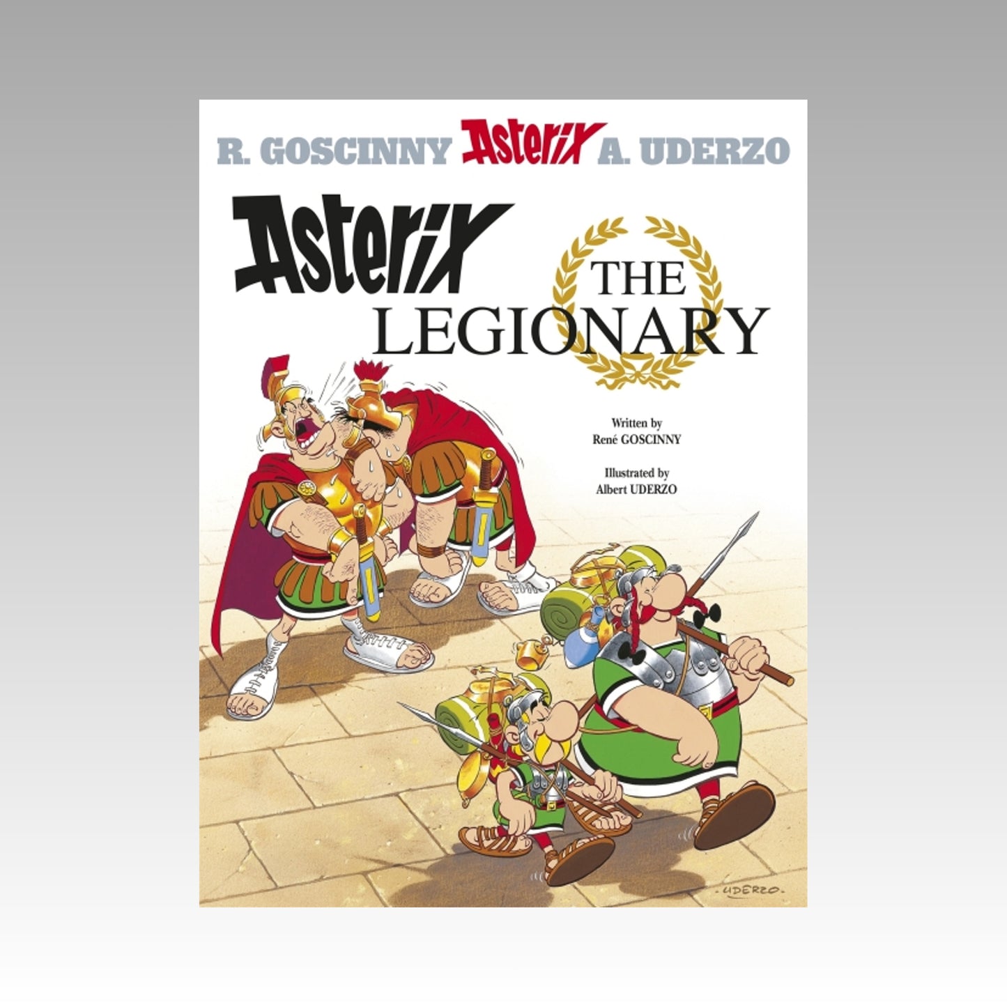 Asterix. Volume 10 - Asterix the Legionary (couverture souple 2005)