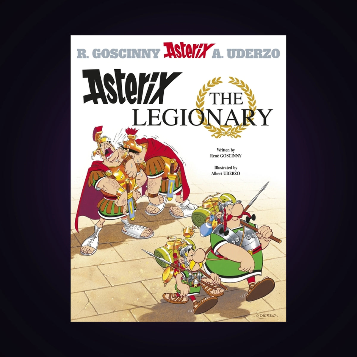 Asterix. Volume 10 - Asterix the Legionary (couverture souple 2005)