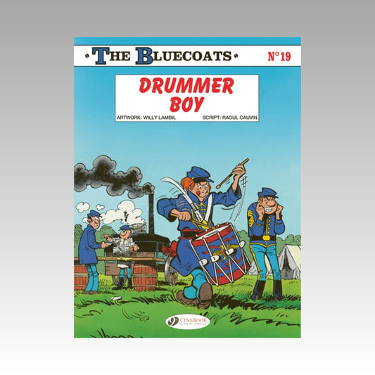 The Bluecoats. Tome 19 - Drummer Boy