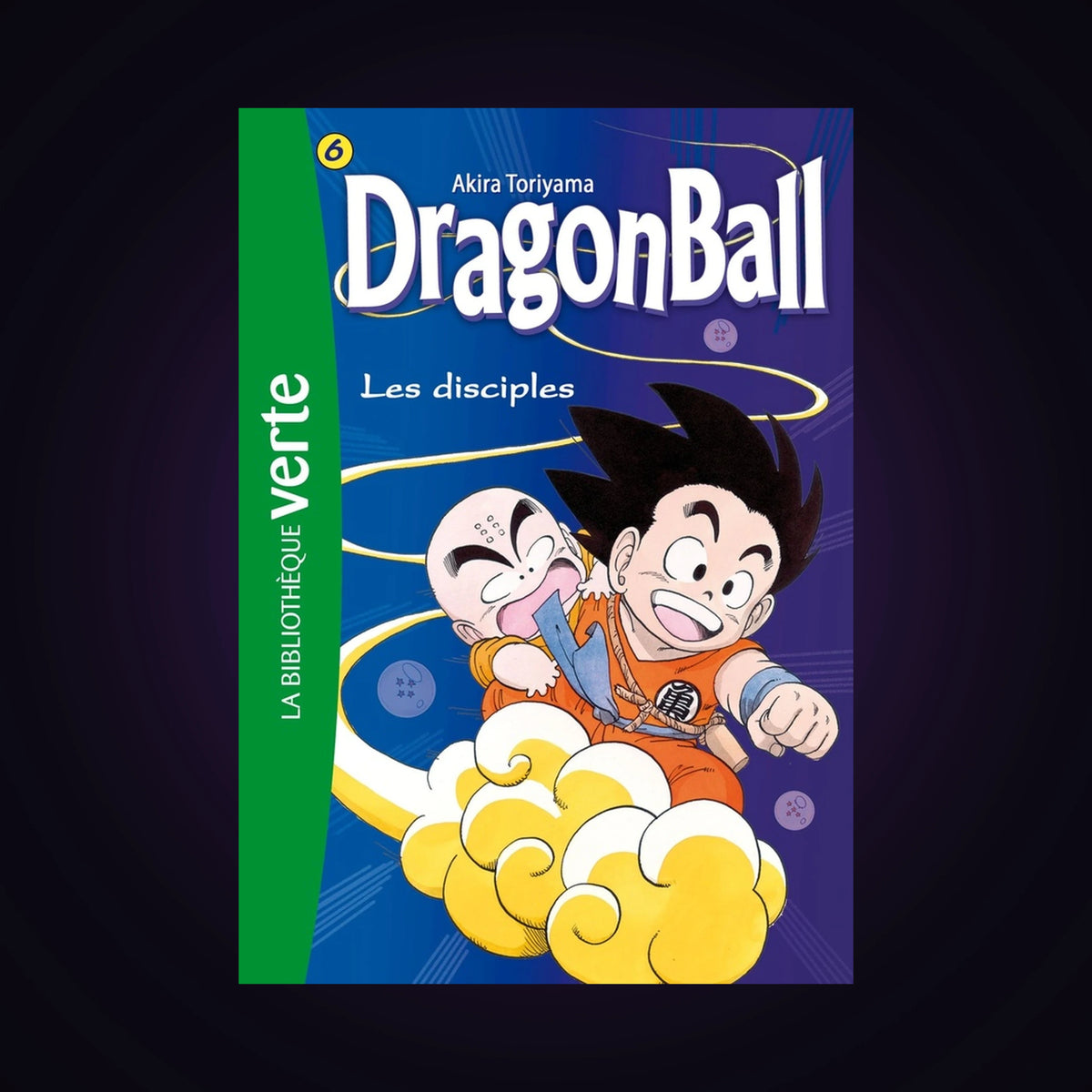 Dragon Ball. Tome 6 - Bibliothèque verte