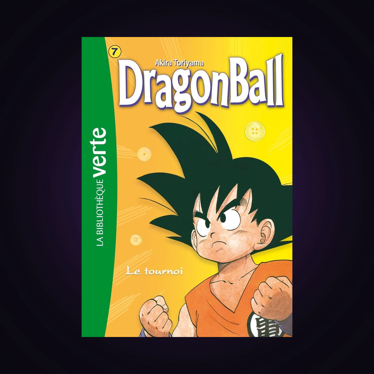 Dragon Ball. Tome 7 - Bibliothèque verte