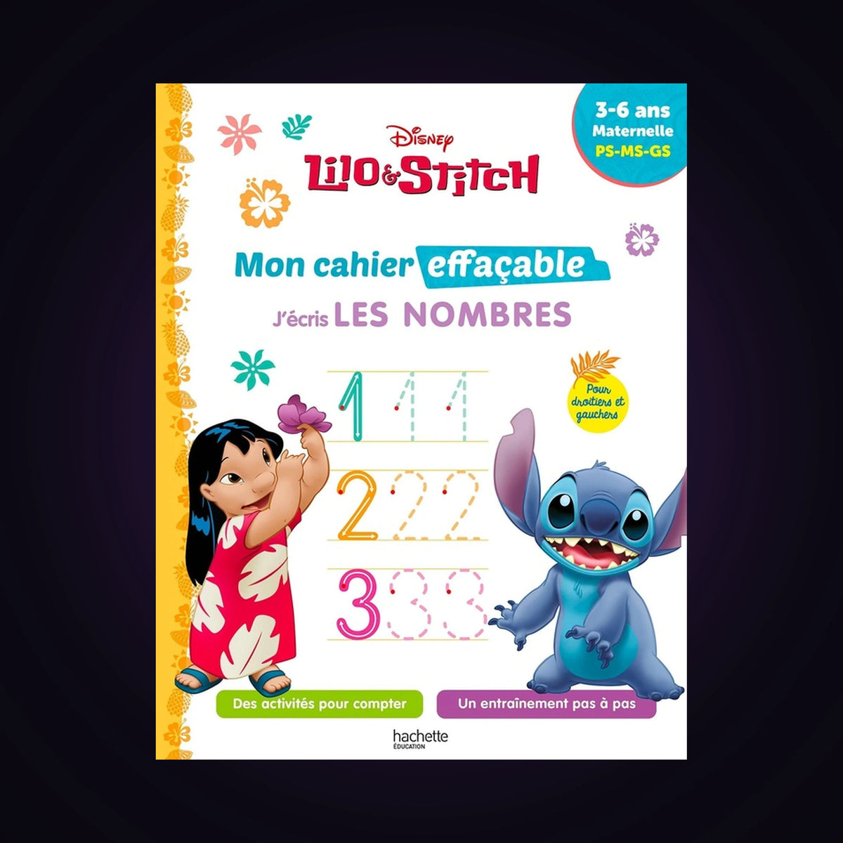 Lilo et Stitch - Mon cahier effaçable - J'écris les nombres - 3-6 ans, maternelle, PS, MS, GS
