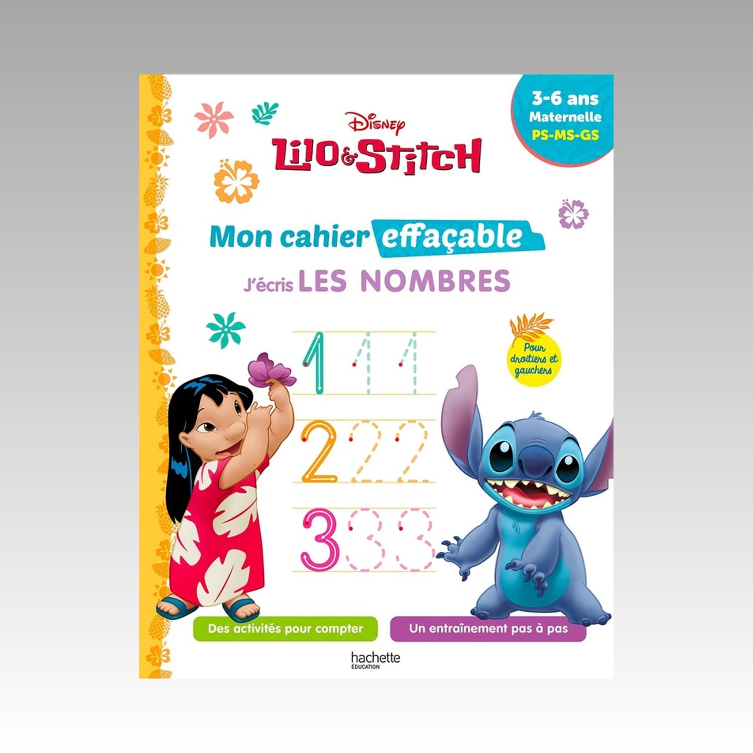 Lilo et Stitch - Mon cahier effaçable - J'écris les nombres - 3-6 ans, maternelle, PS, MS, GS