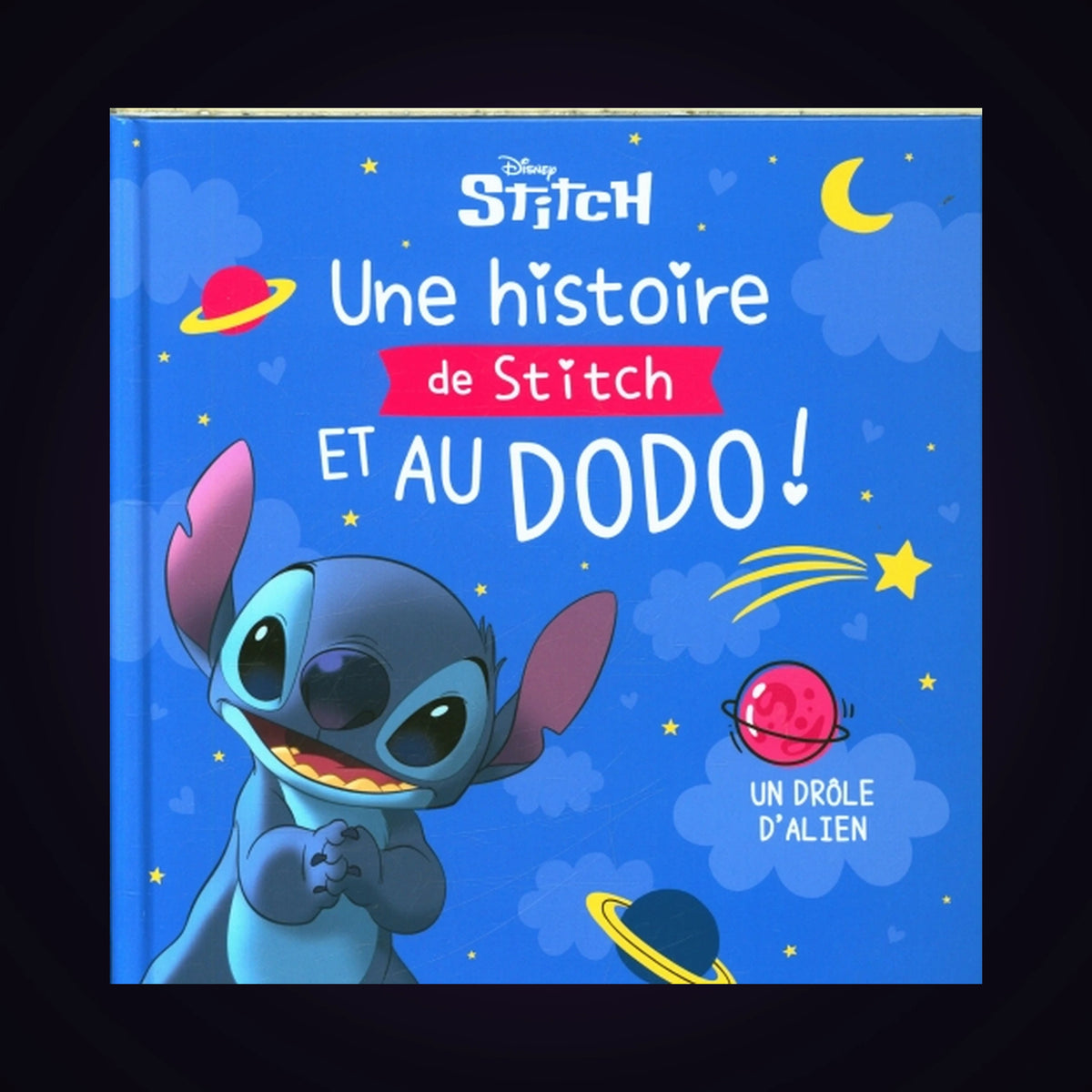 Stitch - Une histoire de Stitch et au dodo ! Tome 1 - Un drôle d'alien
