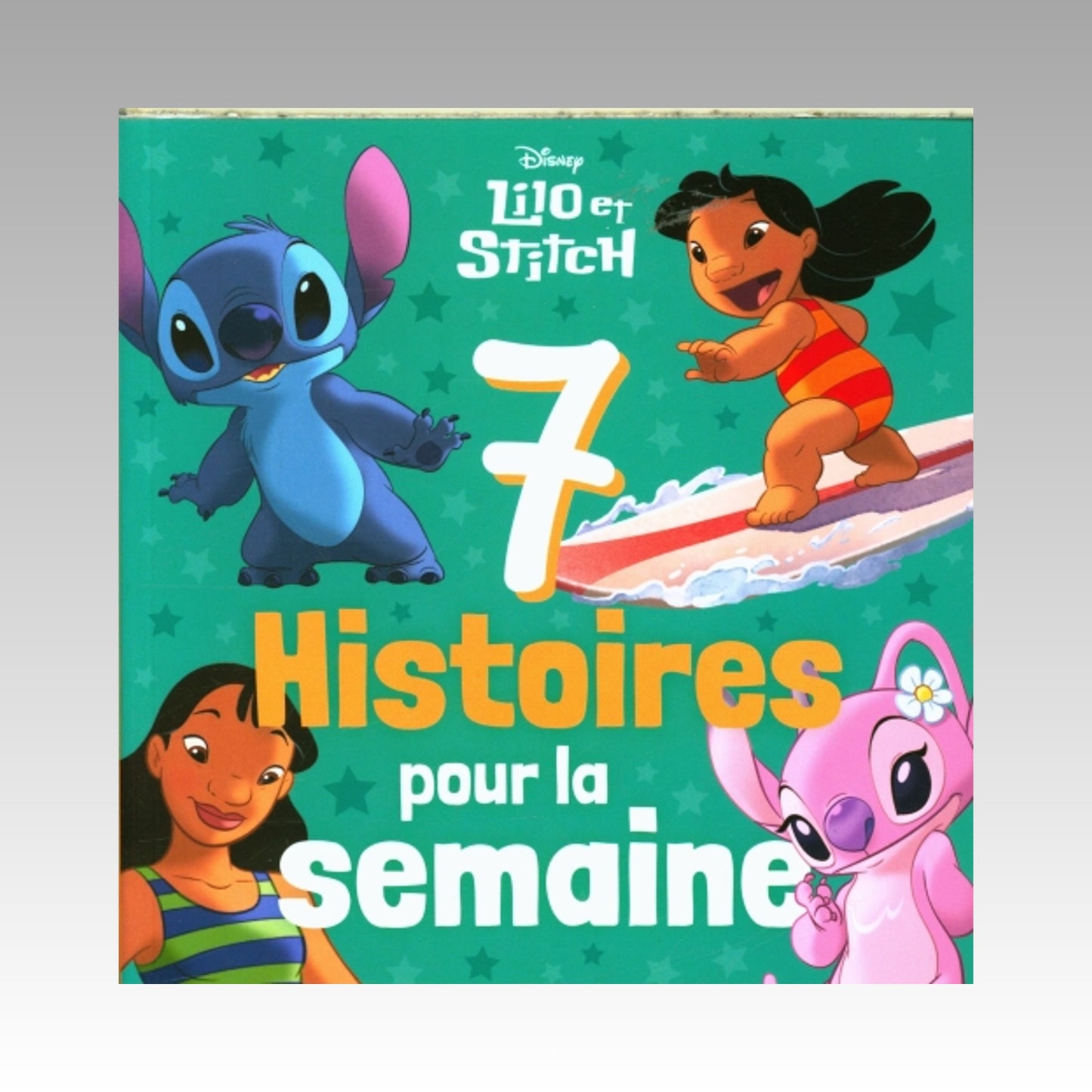 Lilo et Stitch - 7 histoires pour la semaine