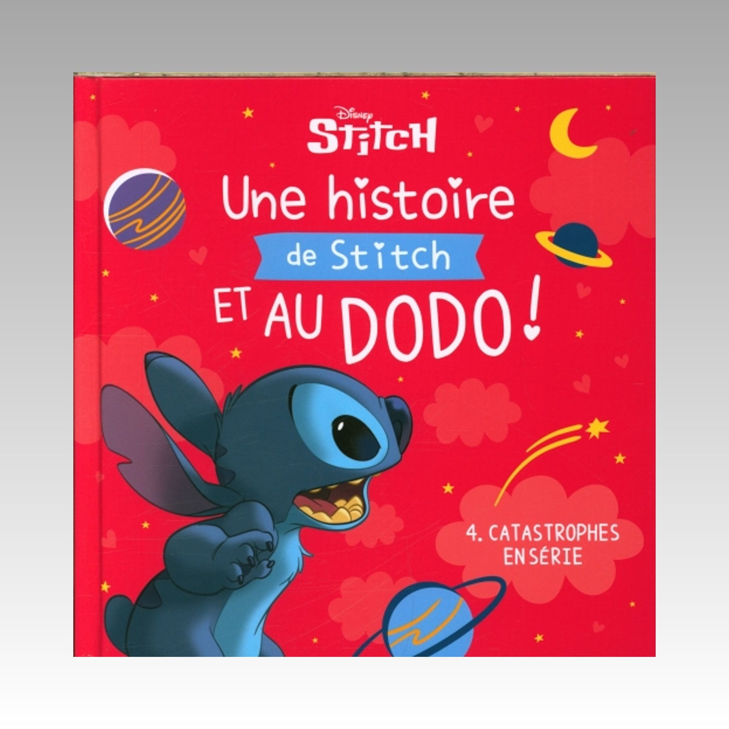 Stitch - Une histoire de Stitch et au dodo ! Tome 4 - Catastrophes en série