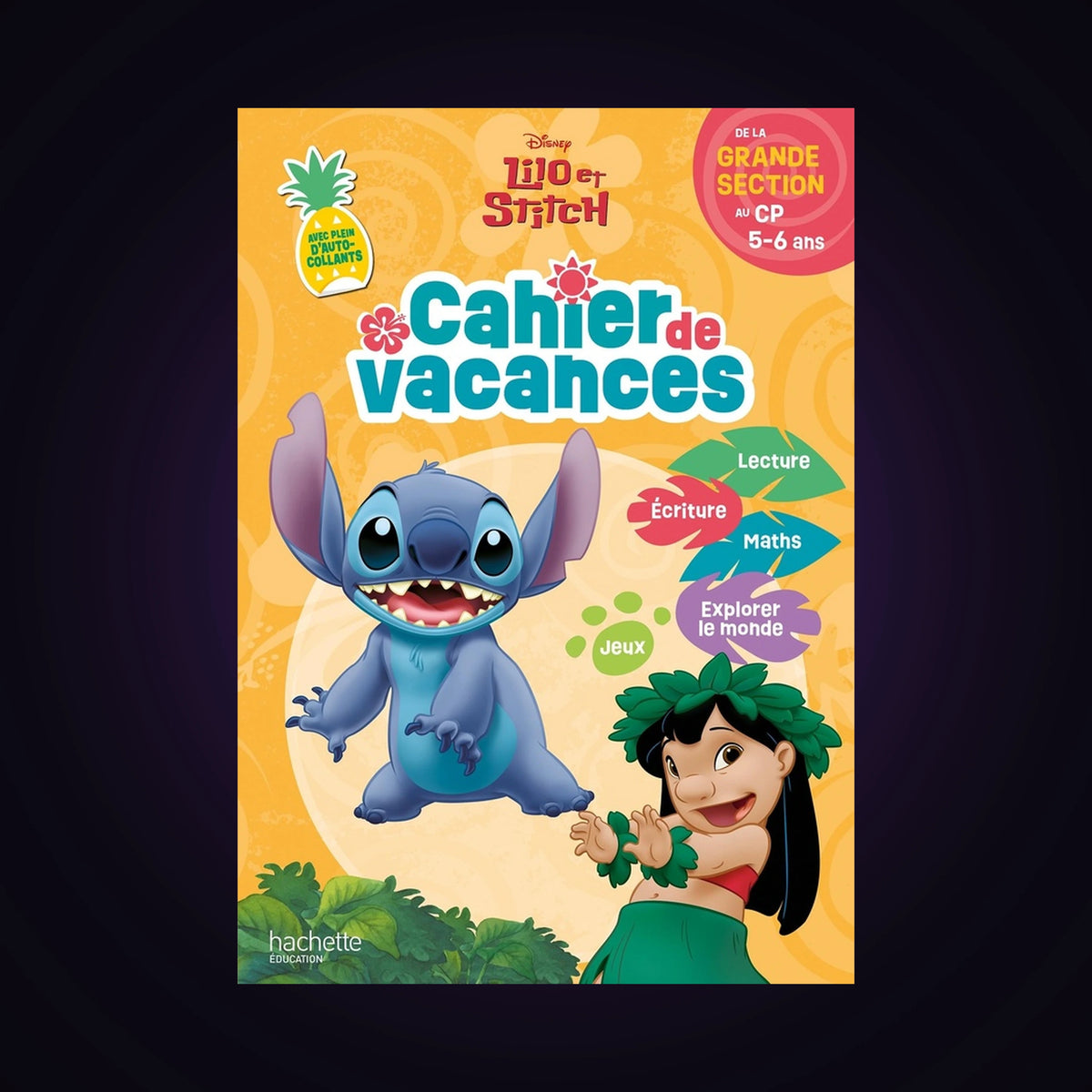 Lilo et Stitch - Cahier de vacances - De la grande section au CP 5-6 ans
