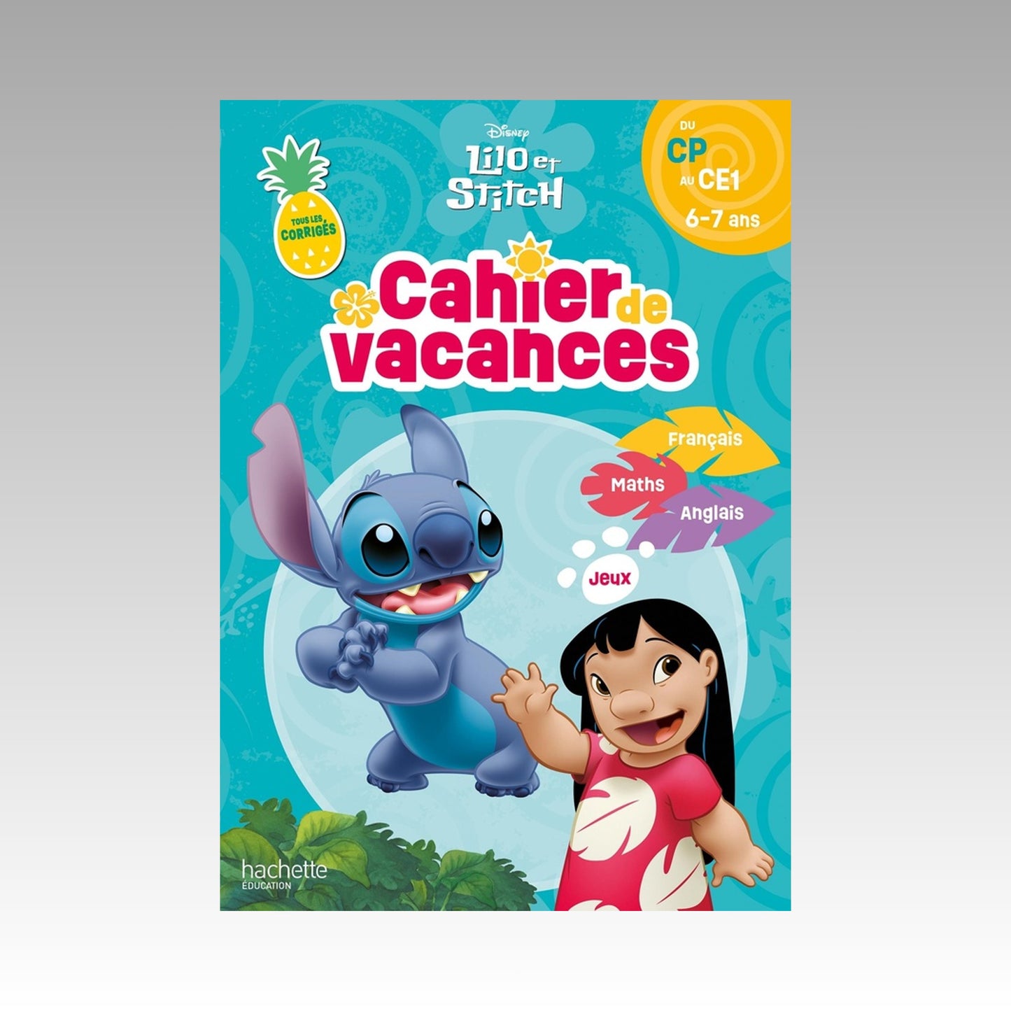 Lilo et Stitch - Cahier de vacances - Du CP au CE1 6-7 ans