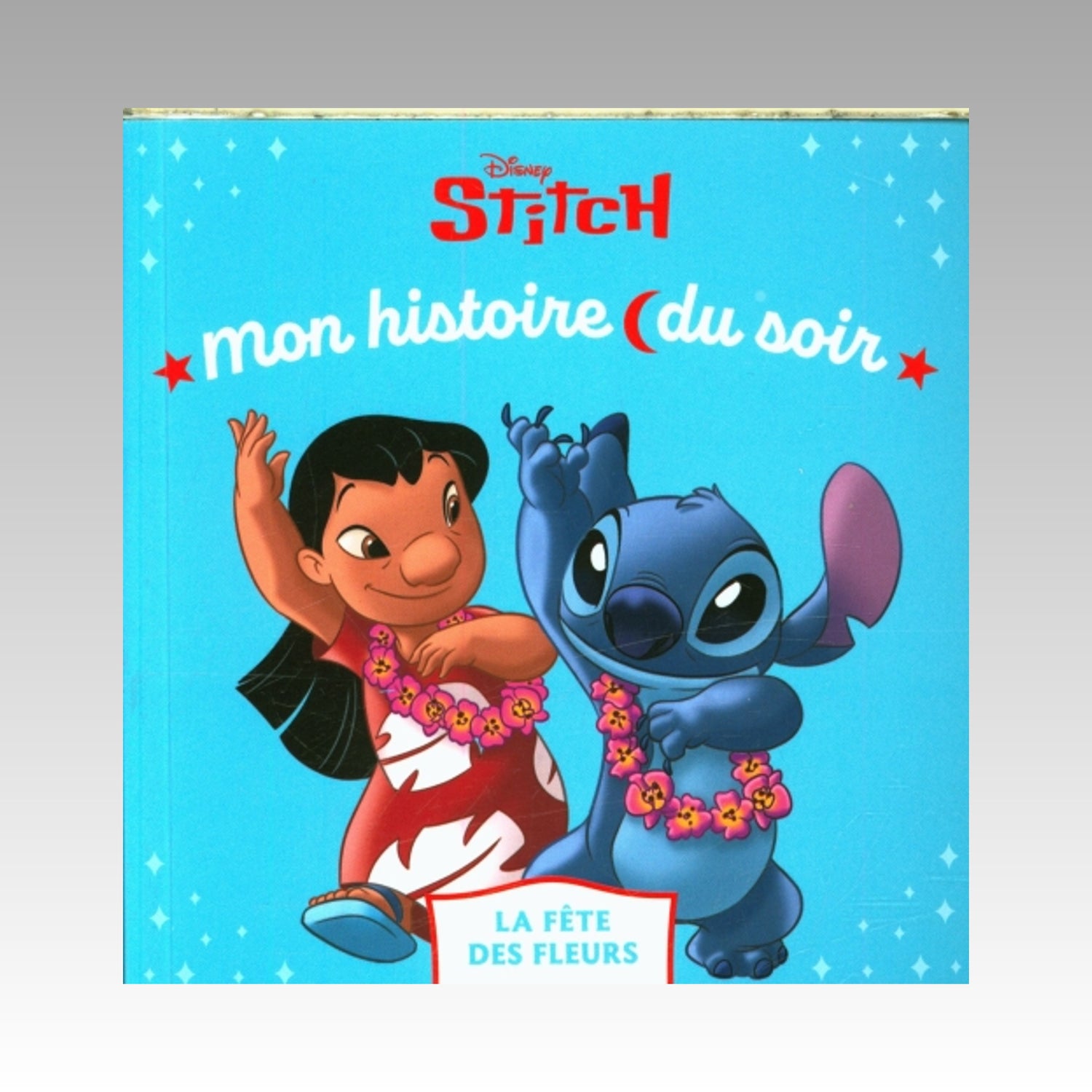 Stitch - Mon histoire du soir - La fête des fleurs