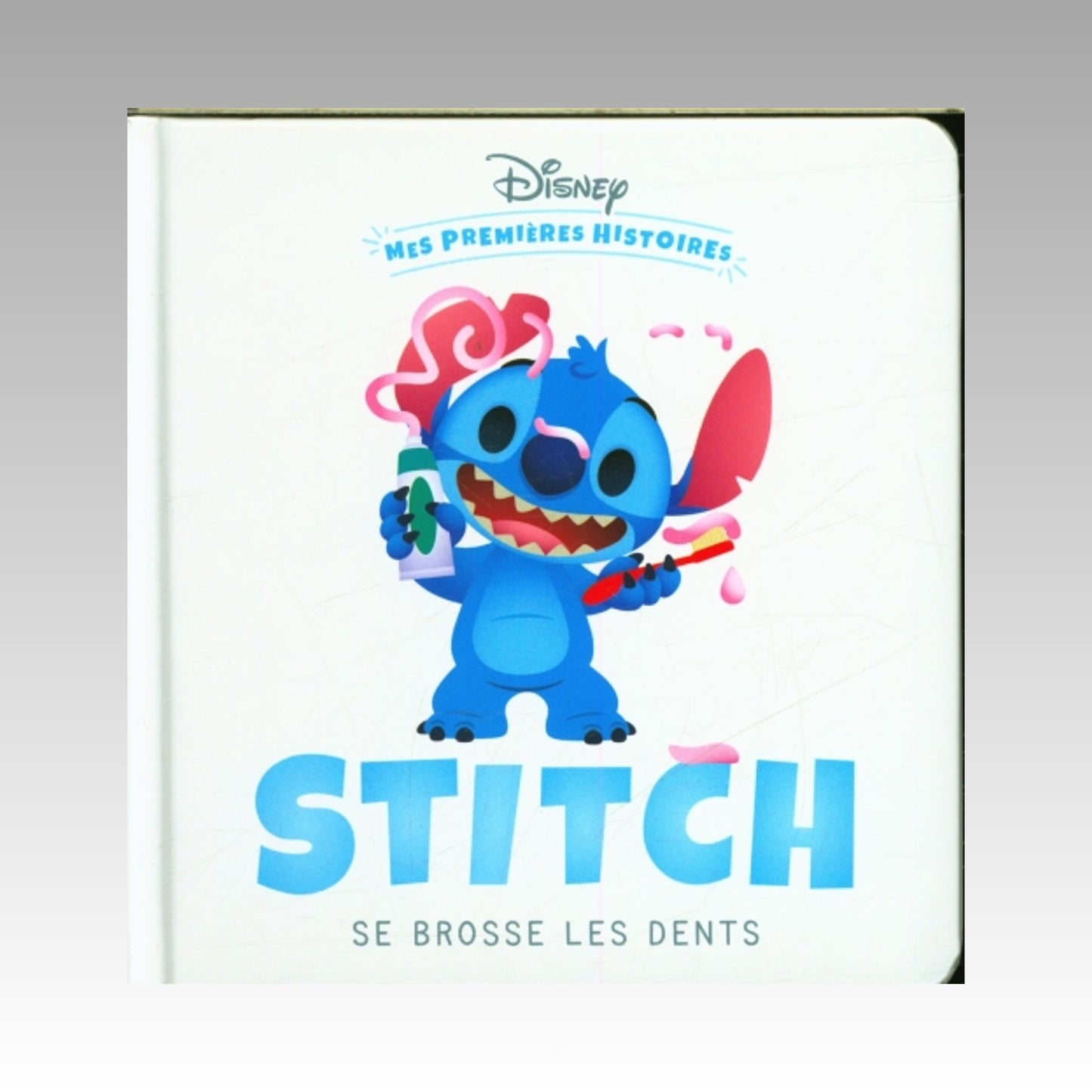 Mes premières histoires - Stitch se brosse les dents