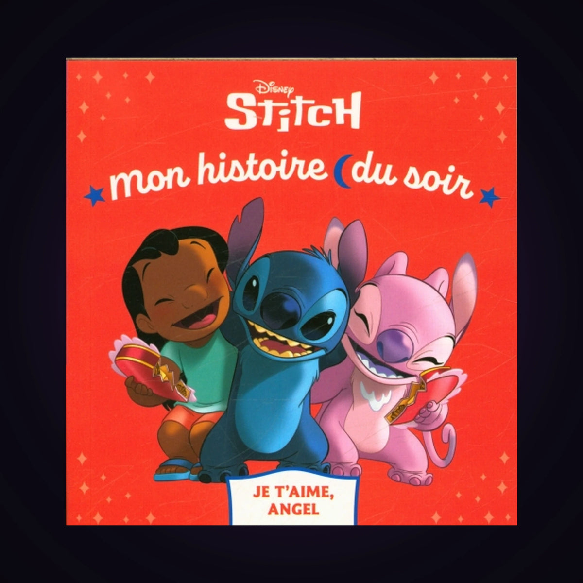 Stitch - Mon histoire du soir - Je t'aime, Angel