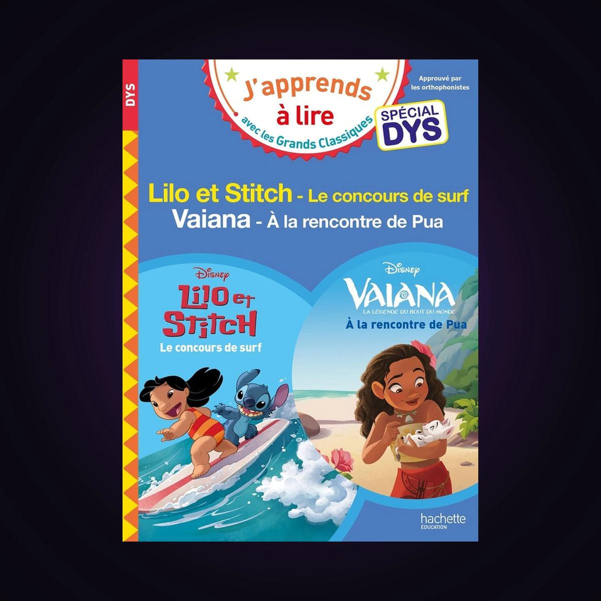 J'apprends à lire - Lilo et Stitch - Vaiana - Spécial DYS