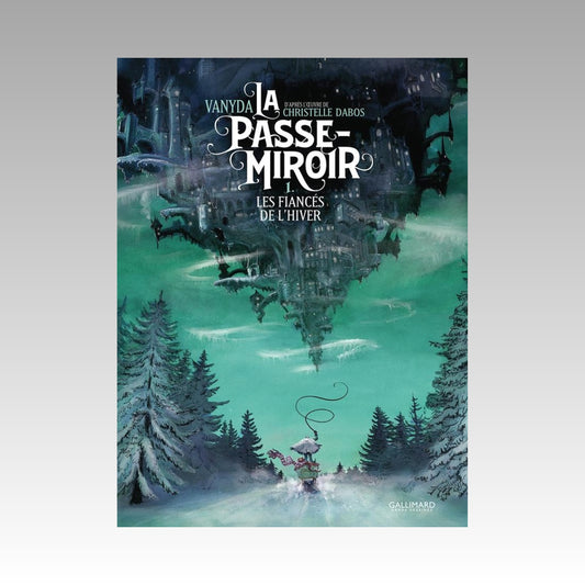 Le passe-miroir. Tome 1