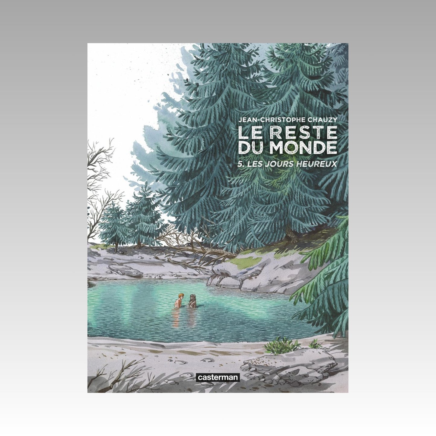 Le reste du monde. Tome 5