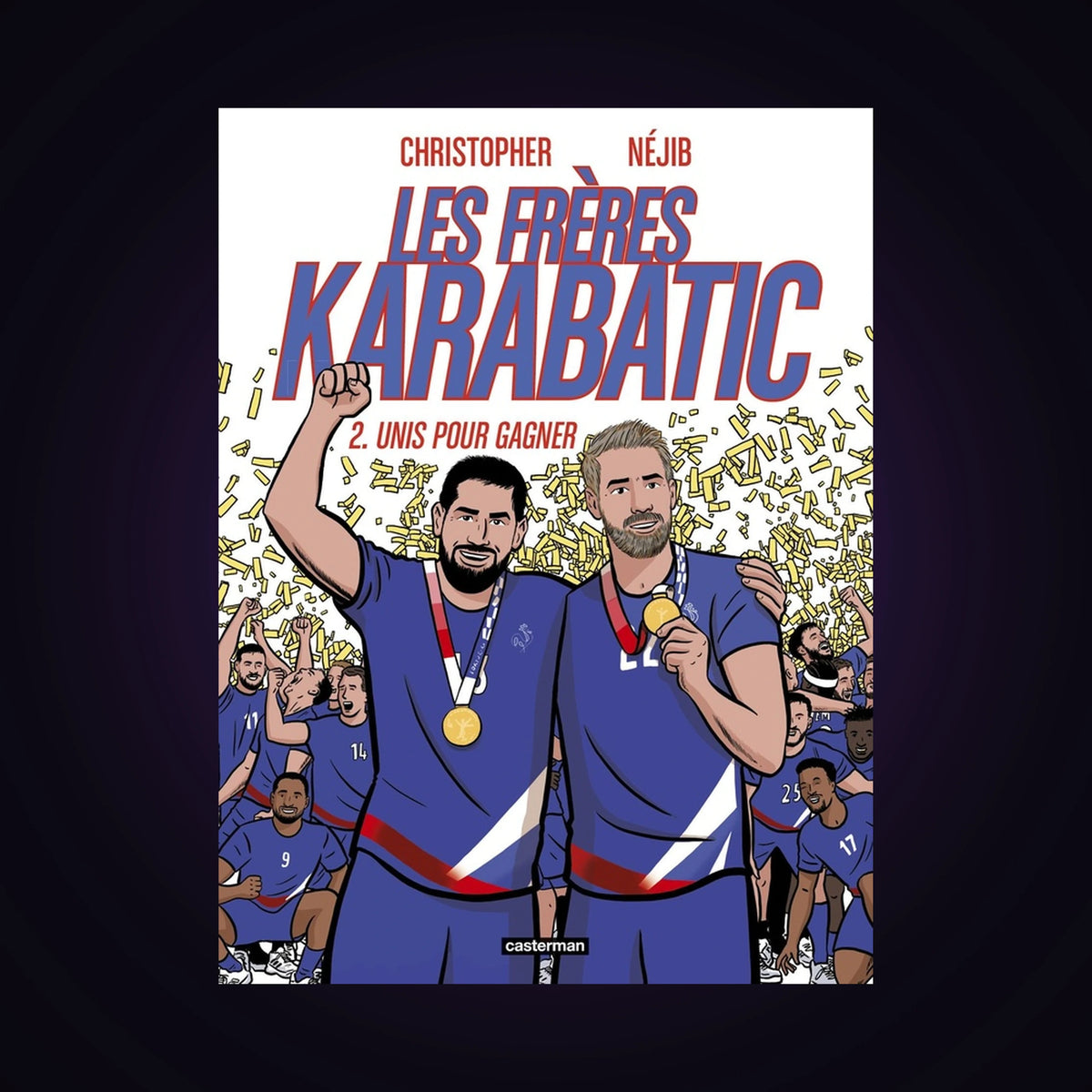 Les frères Karabatic. Tome 2
