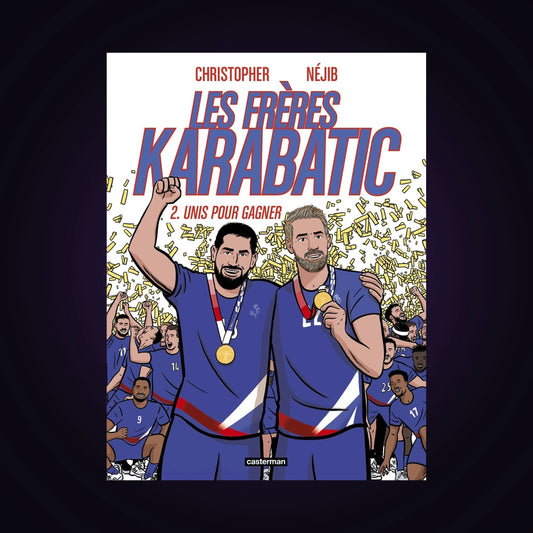 Les frères Karabatic. Tome 2