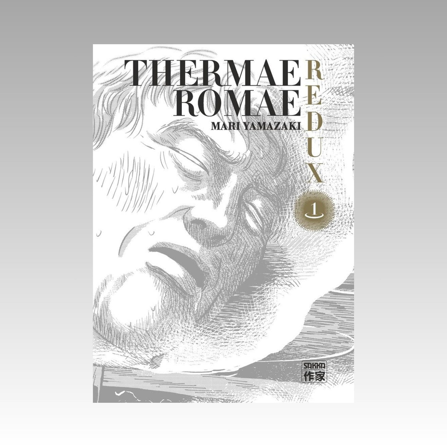 Thermae Romae Redux. Tome 1