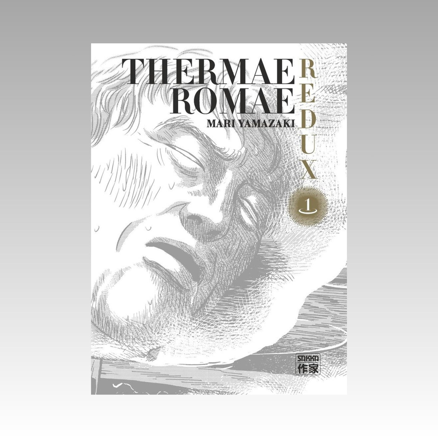 Thermae Romae Redux. Tome 1