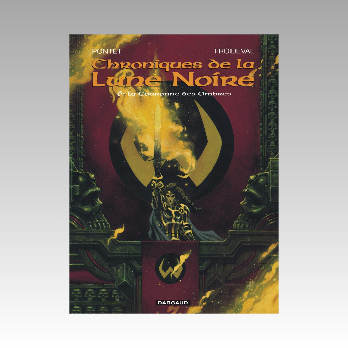 Chroniques de la Lune Noire. Tome 6