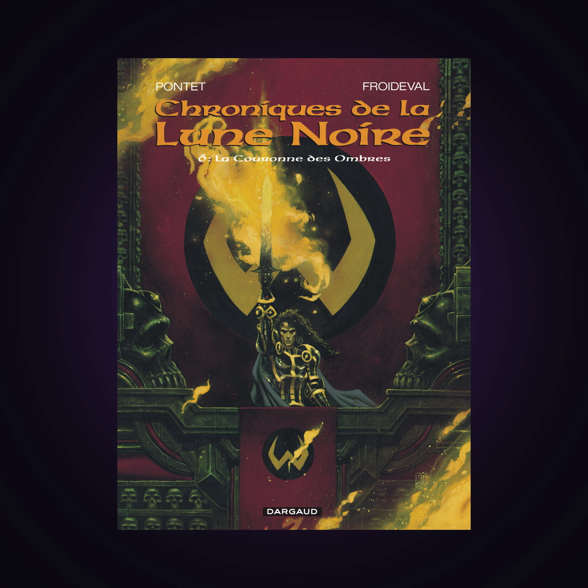 Chroniques de la Lune Noire. Tome 6