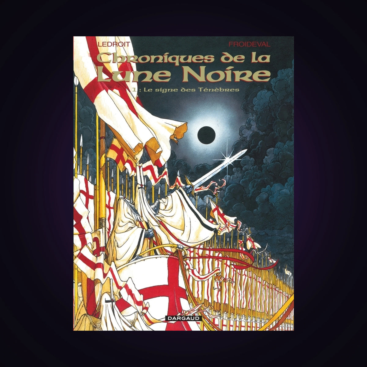 Chroniques de la Lune Noire. Tome 1