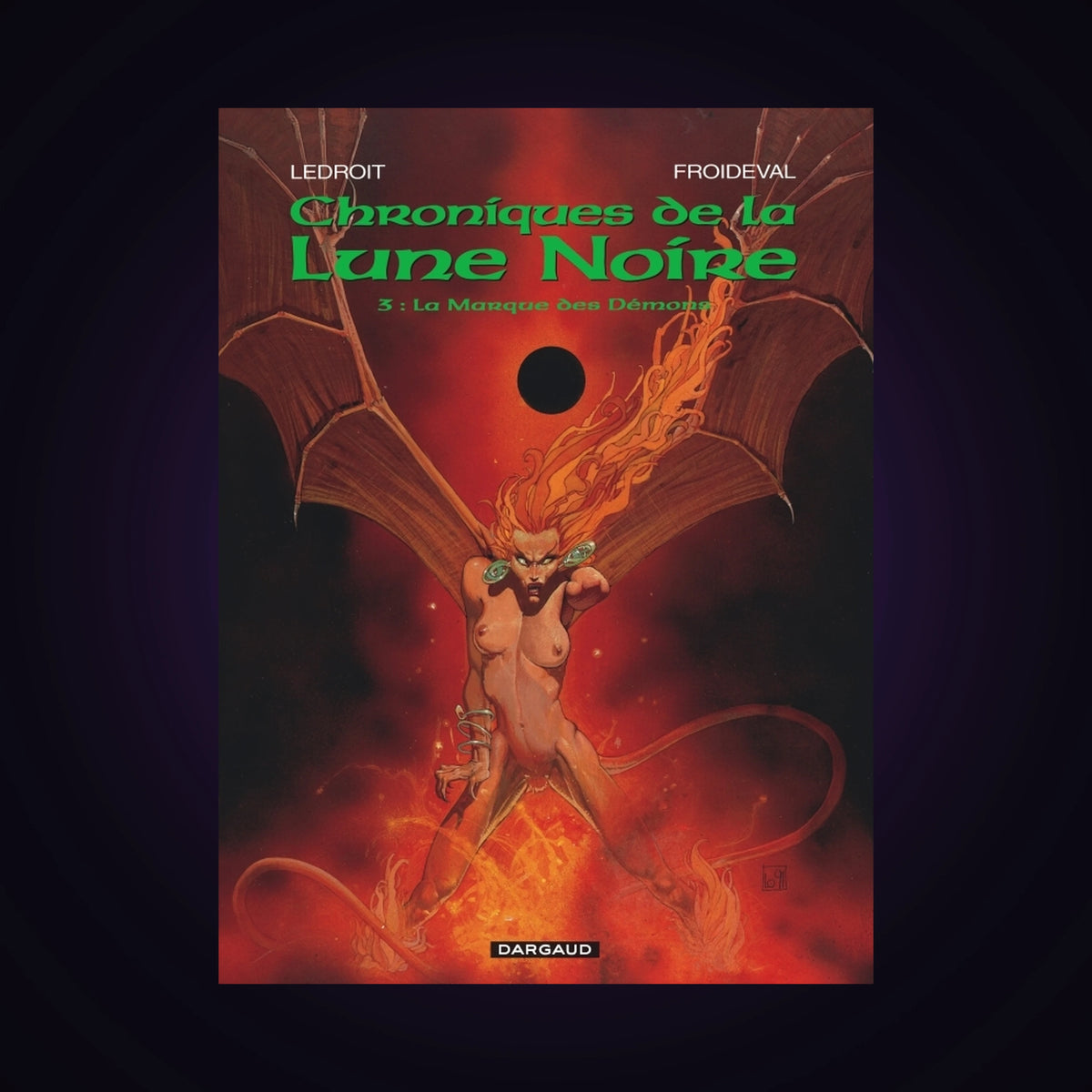 Chroniques de la Lune Noire. Tome 3