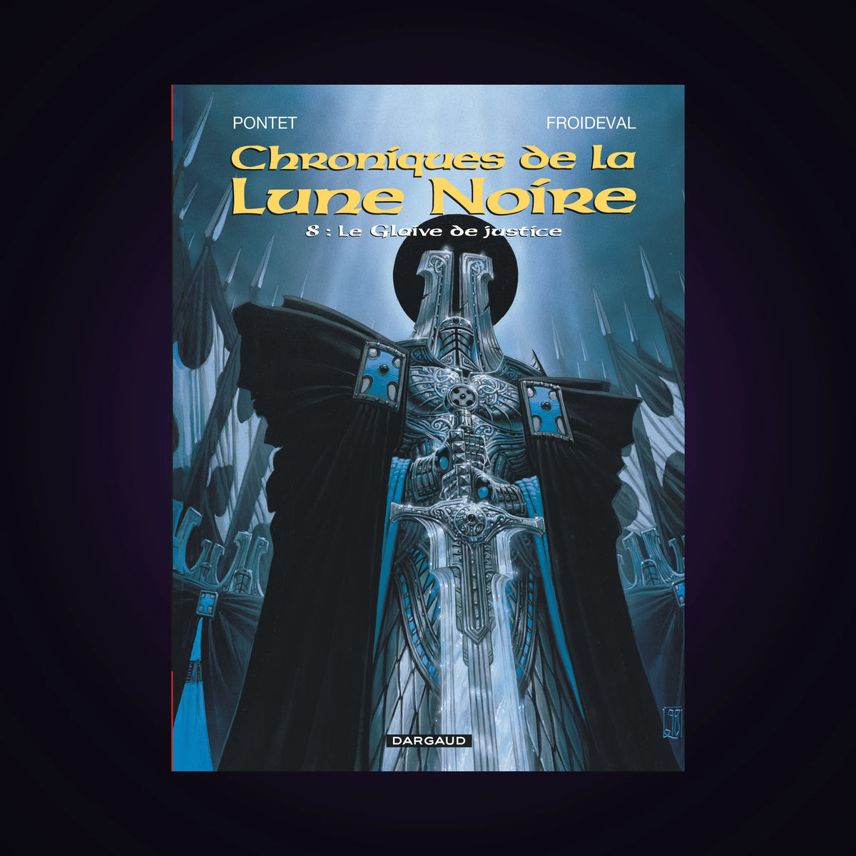 Chroniques de la Lune Noire. Tome 8
