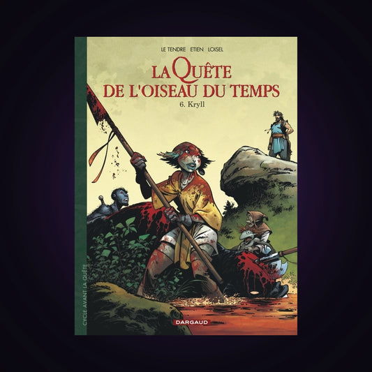 La quête de l'oiseau et du temps - Avant la quête. Tome 6