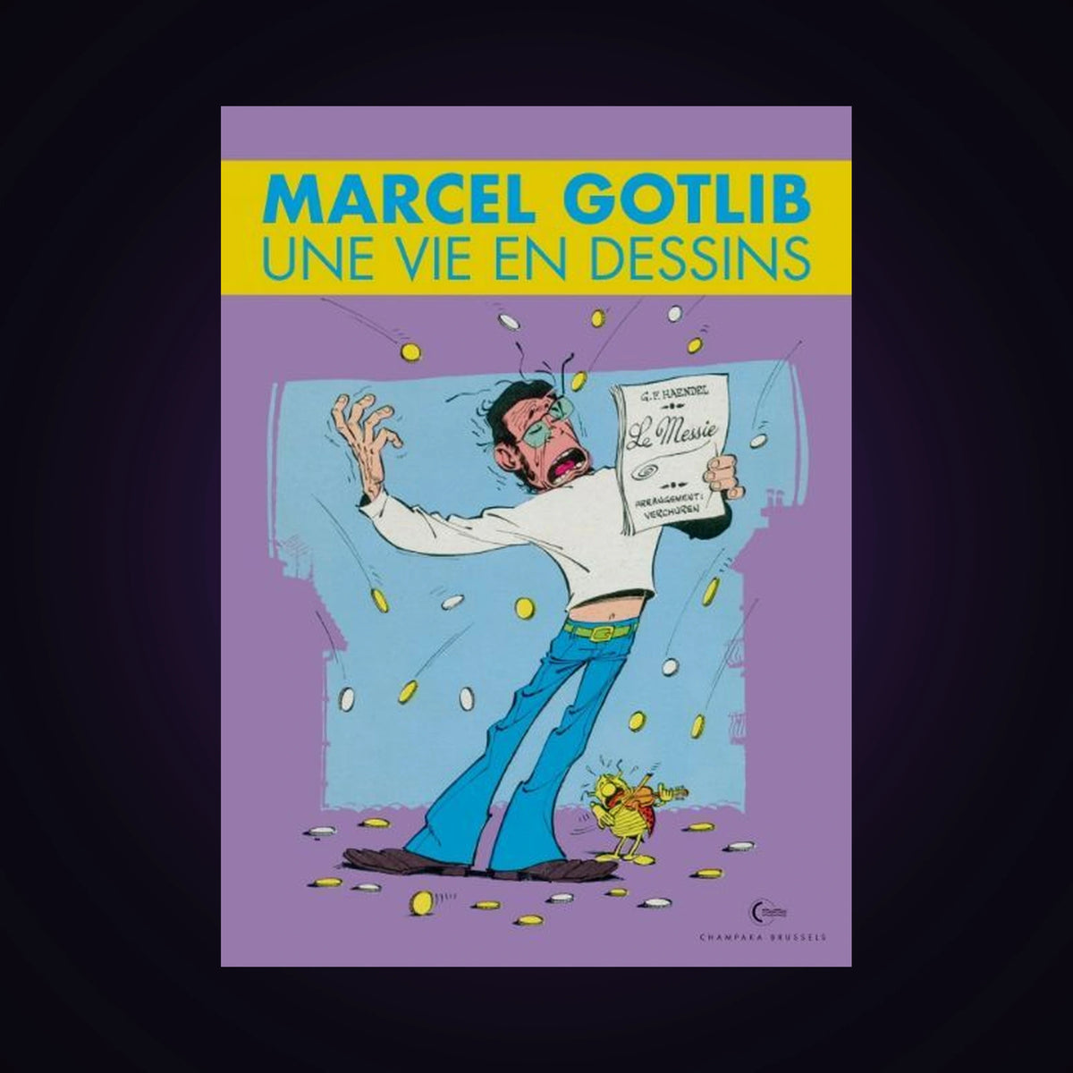 Marcel Gotlib - Une vie en dessins