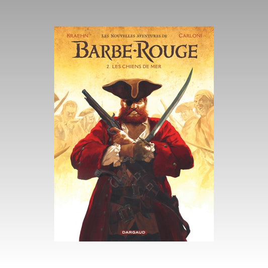 Les nouvelles aventures de Barbe-Rouge. Tome 2