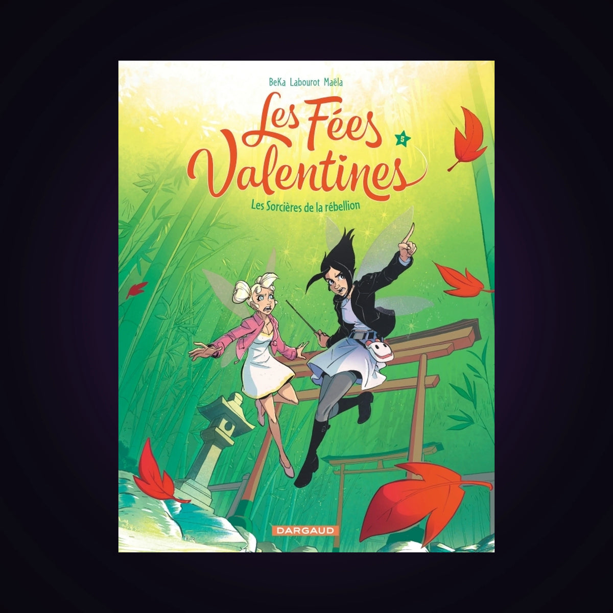 Les Fées Valentines. Tome 5