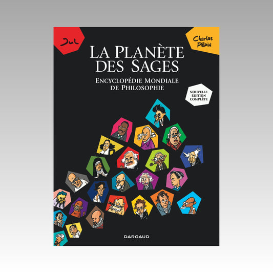 La planète des sages - Encyclopédie mondiale de philosophie - Intégrale
