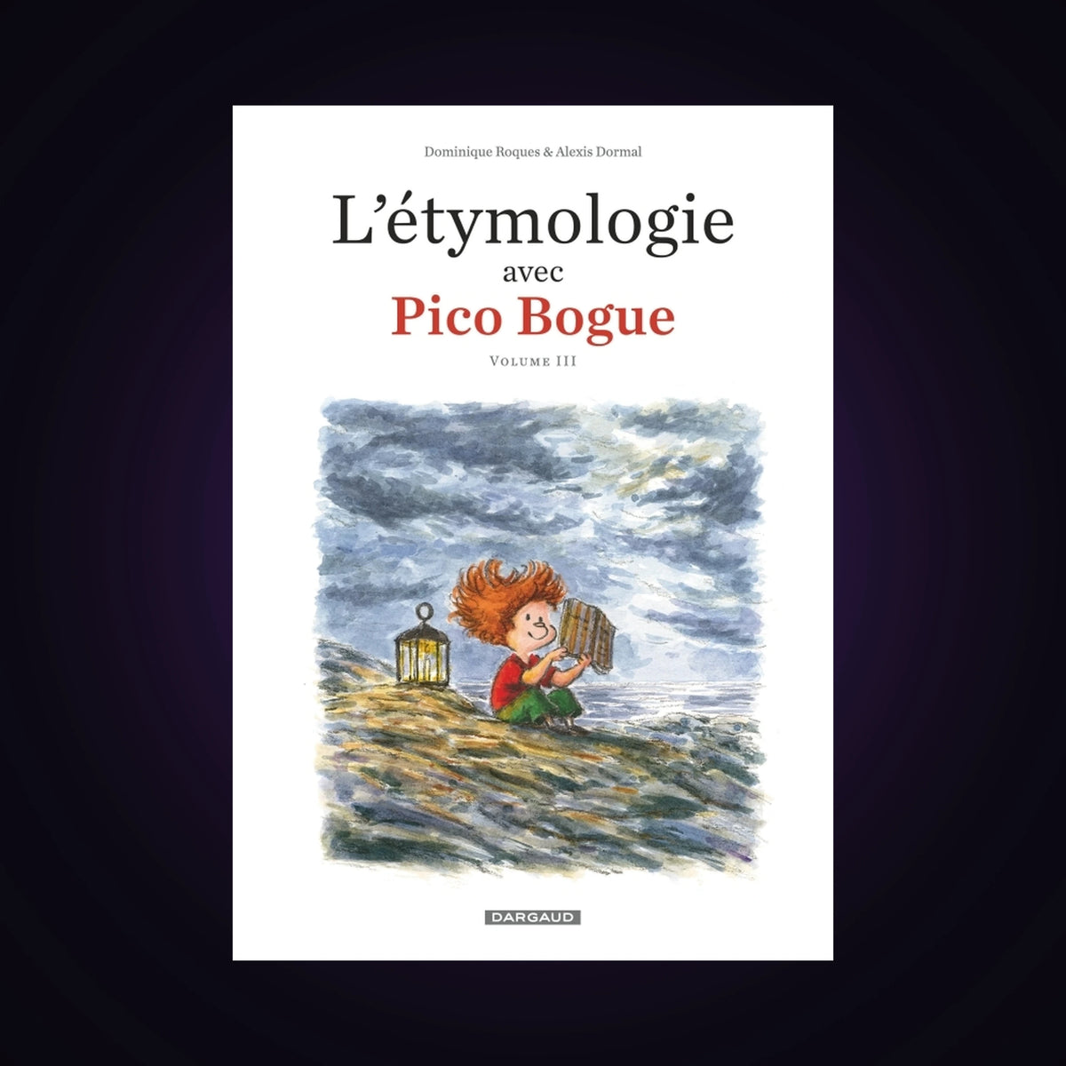 L'étymologie avec Pico Bogue. Tome 3
