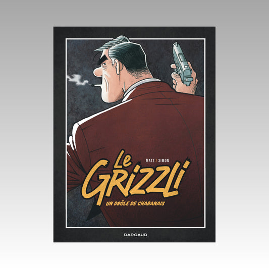 Le Grizzli. Tome 1